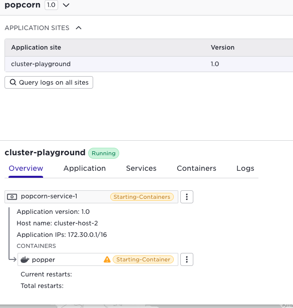 "Application ""popcorn"" version 1.0 is deployed on site ""cluster-playground"" (status: Running), with popcorn-service-1 on cluster-host-2 currently in ""Starting-Containers"" state, and container popper also in ""Starting-Container"" state.
"